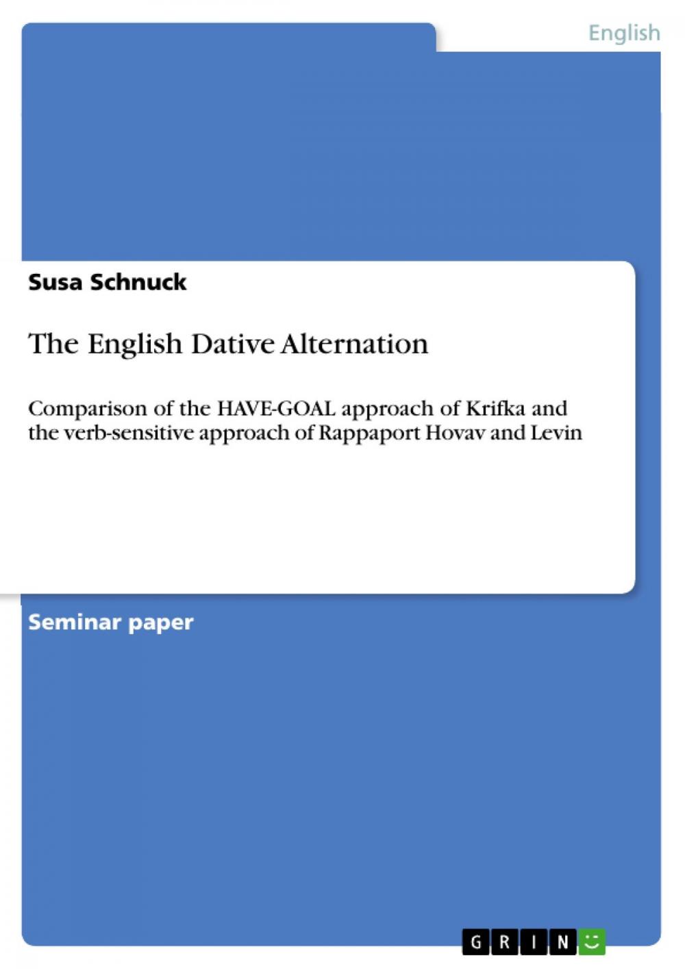 Big bigCover of The English Dative Alternation