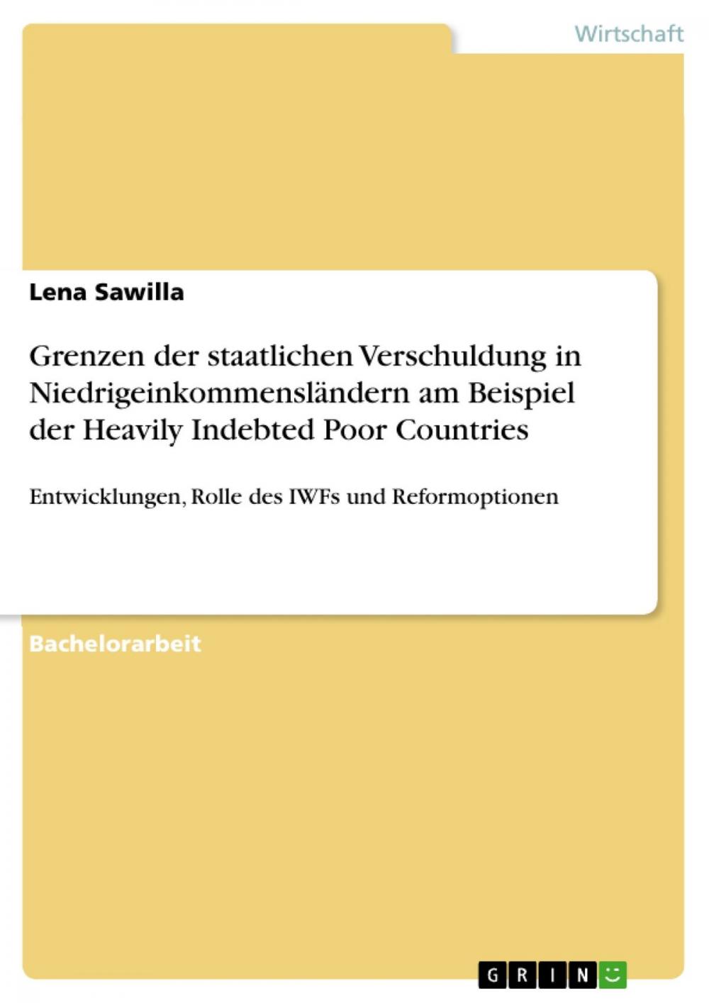 Big bigCover of Grenzen der staatlichen Verschuldung in Niedrigeinkommensländern am Beispiel der Heavily Indebted Poor Countries