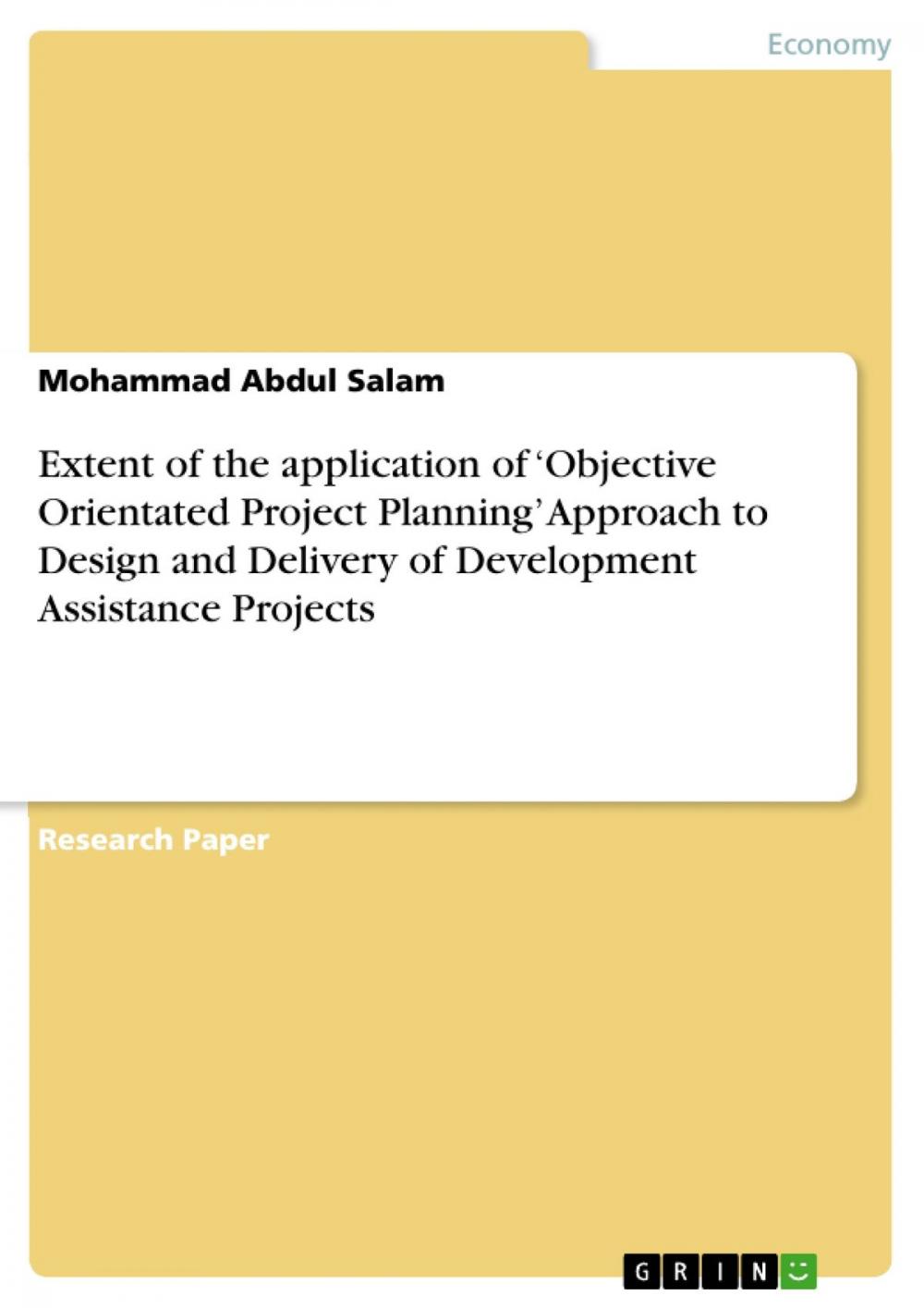 Big bigCover of Extent of the application of 'Objective Orientated Project Planning' Approach to Design and Delivery of Development Assistance Projects