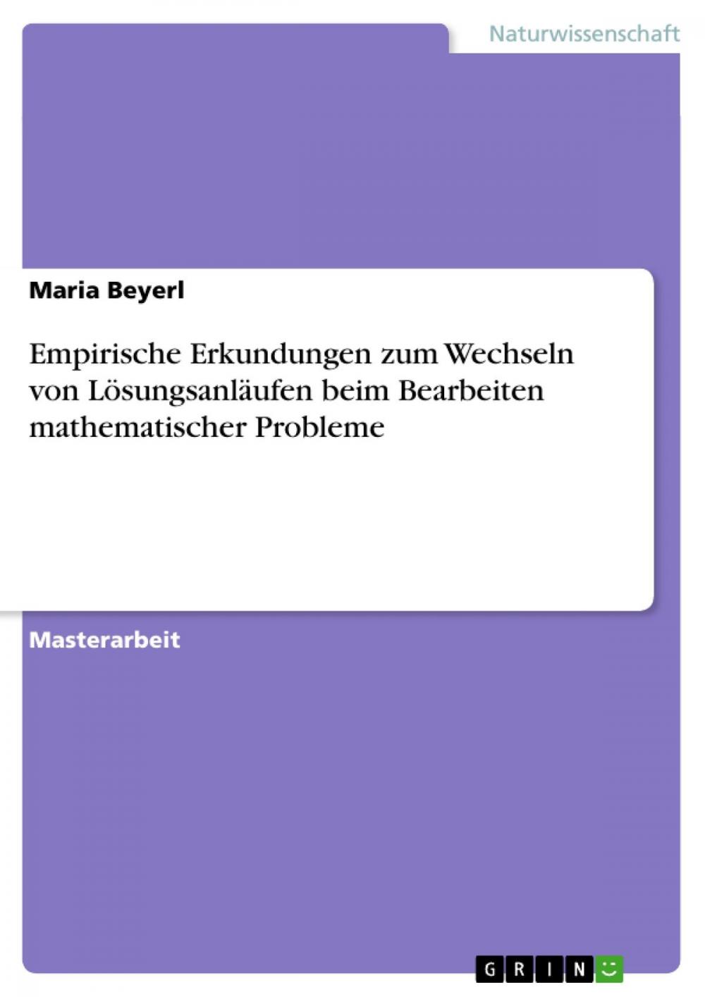 Big bigCover of Empirische Erkundungen zum Wechseln von Lösungsanläufen beim Bearbeiten mathematischer Probleme