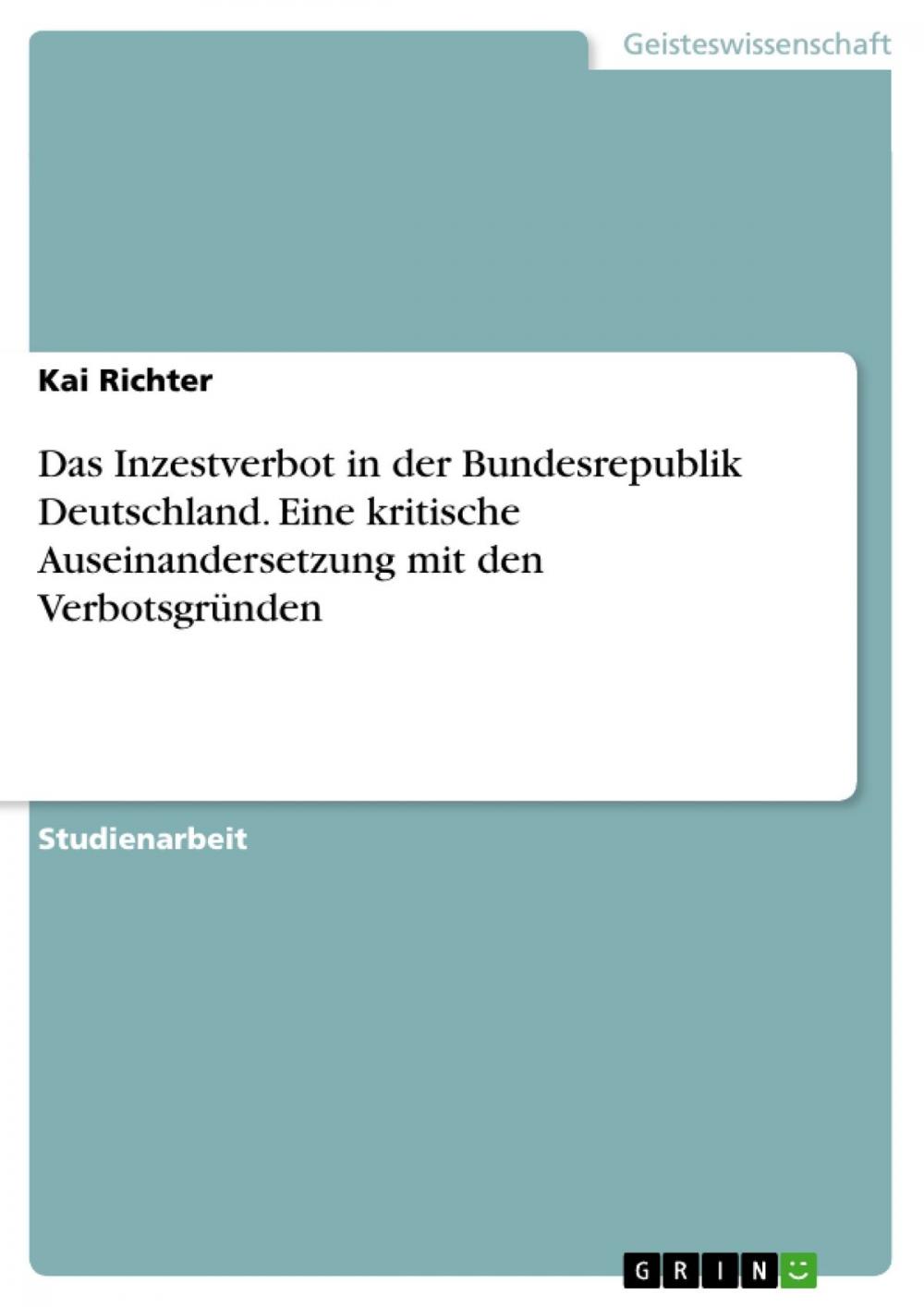 Big bigCover of Das Inzestverbot in der Bundesrepublik Deutschland. Eine kritische Auseinandersetzung mit den Verbotsgründen