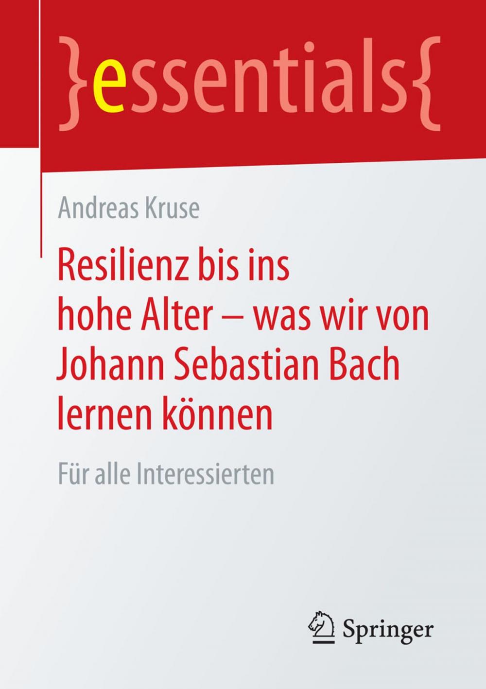 Big bigCover of Resilienz bis ins hohe Alter – was wir von Johann Sebastian Bach lernen können