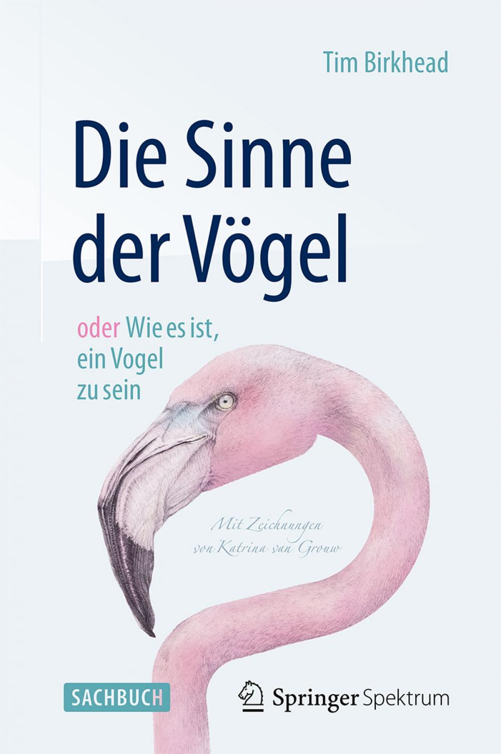 Big bigCover of Die Sinne der Vögel oder Wie es ist, ein Vogel zu sein