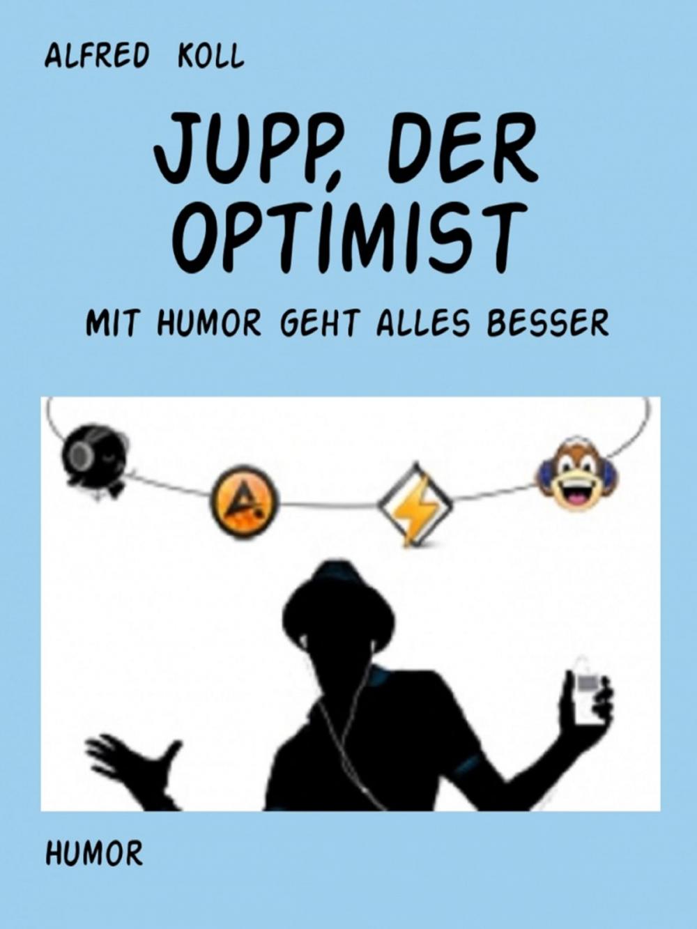 Big bigCover of Jupp, ein unverbesserlicher Optimist