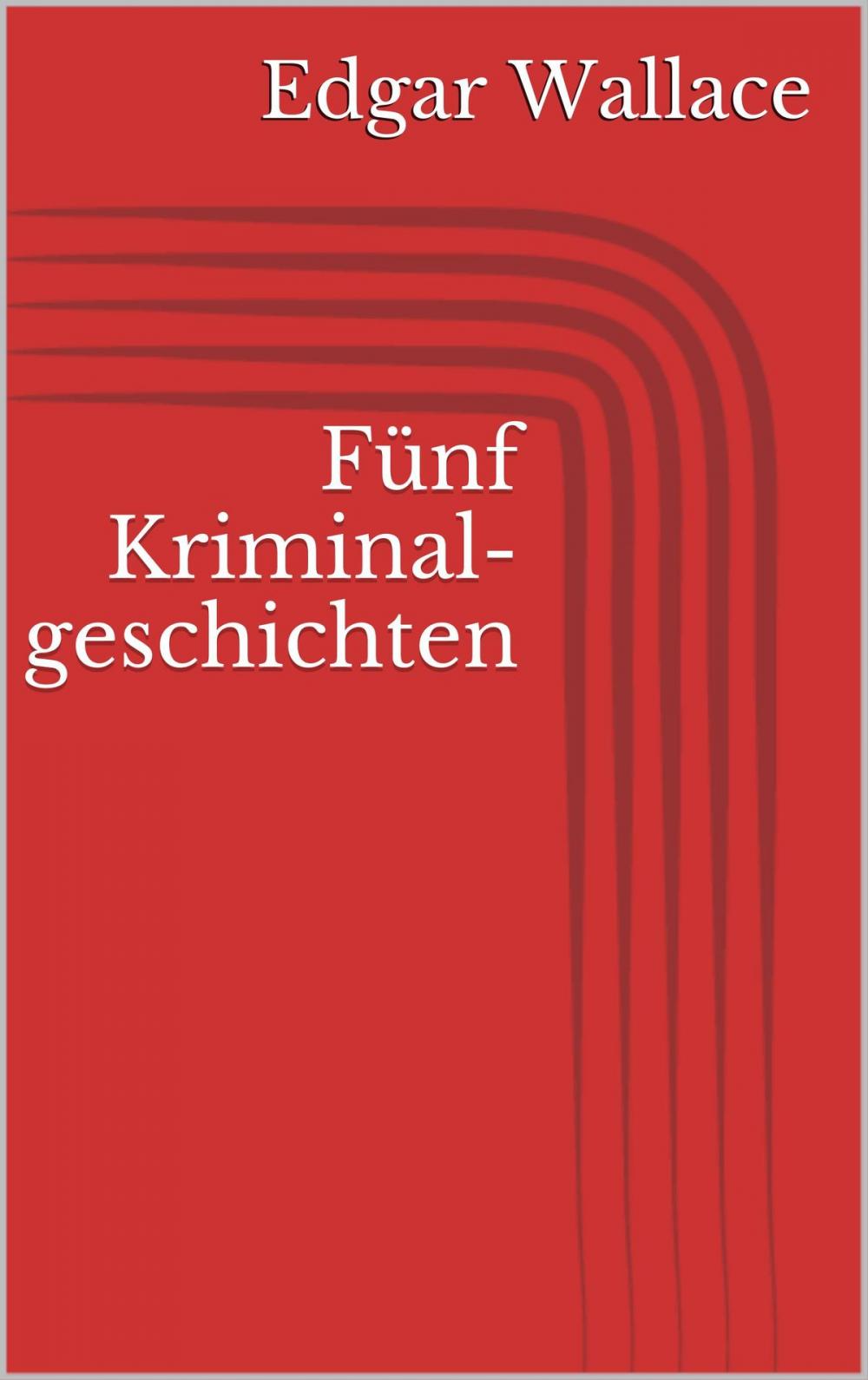 Big bigCover of Fünf Kriminalgeschichten