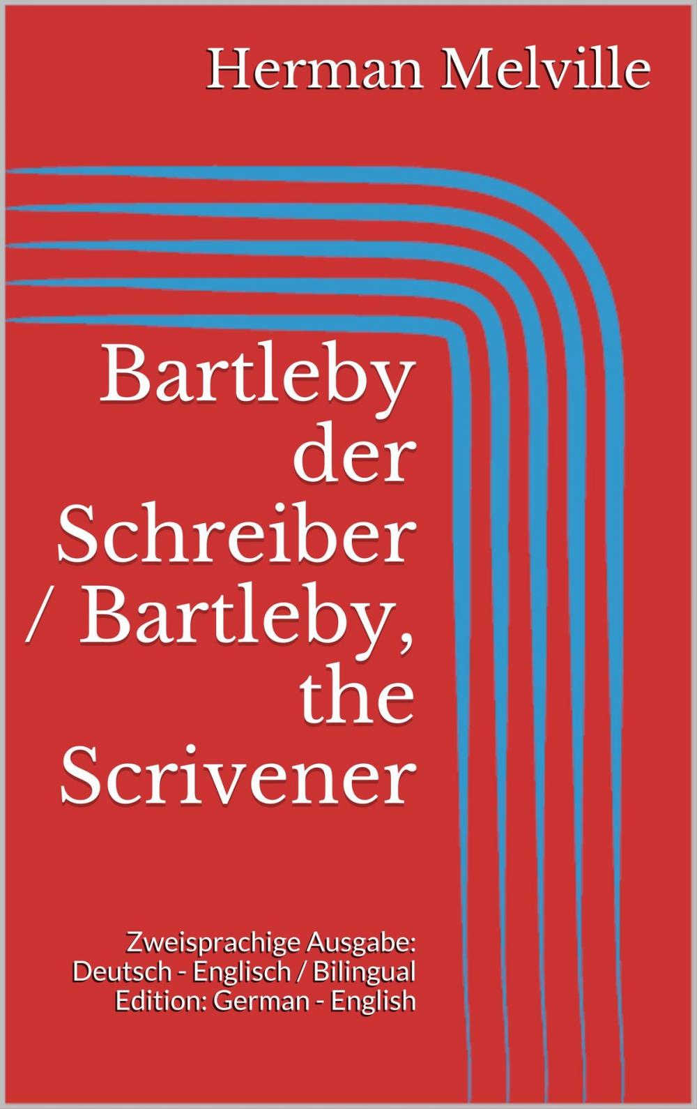 Big bigCover of Bartleby der Schreiber / Bartleby, the Scrivener