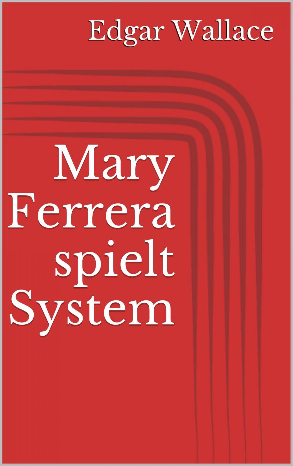 Big bigCover of Mary Ferrera spielt System