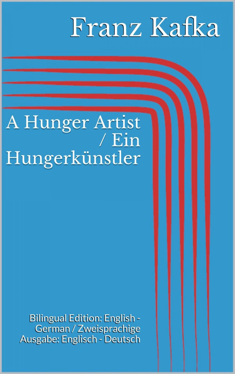 Big bigCover of A Hunger Artist / Ein Hungerkünstler