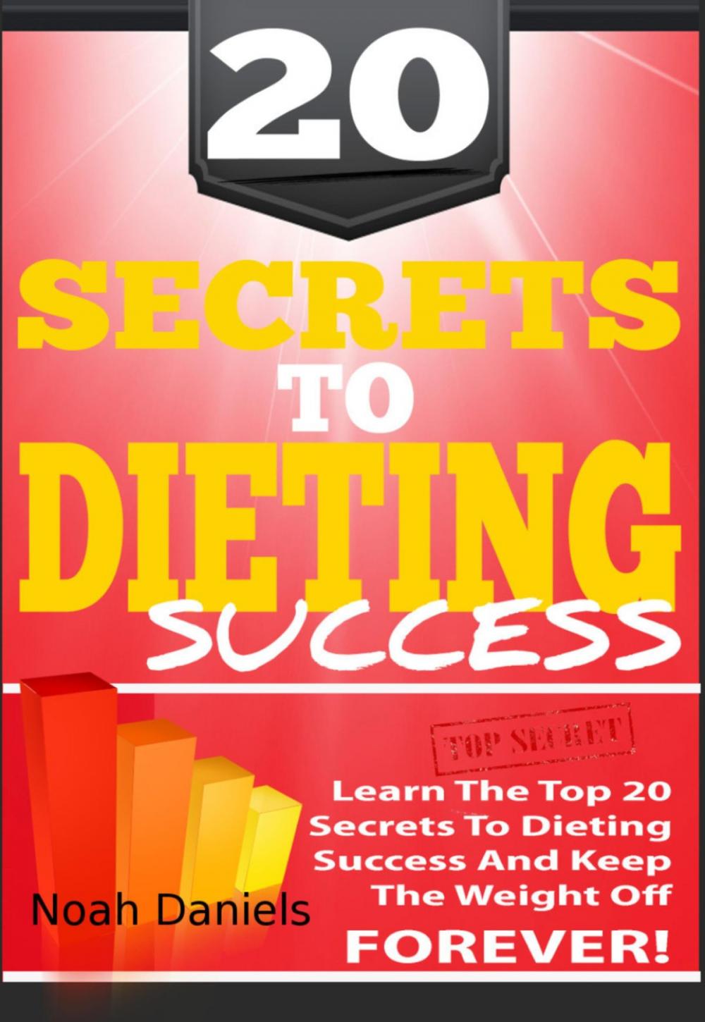 Big bigCover of 20 Secrets To Dieting Success