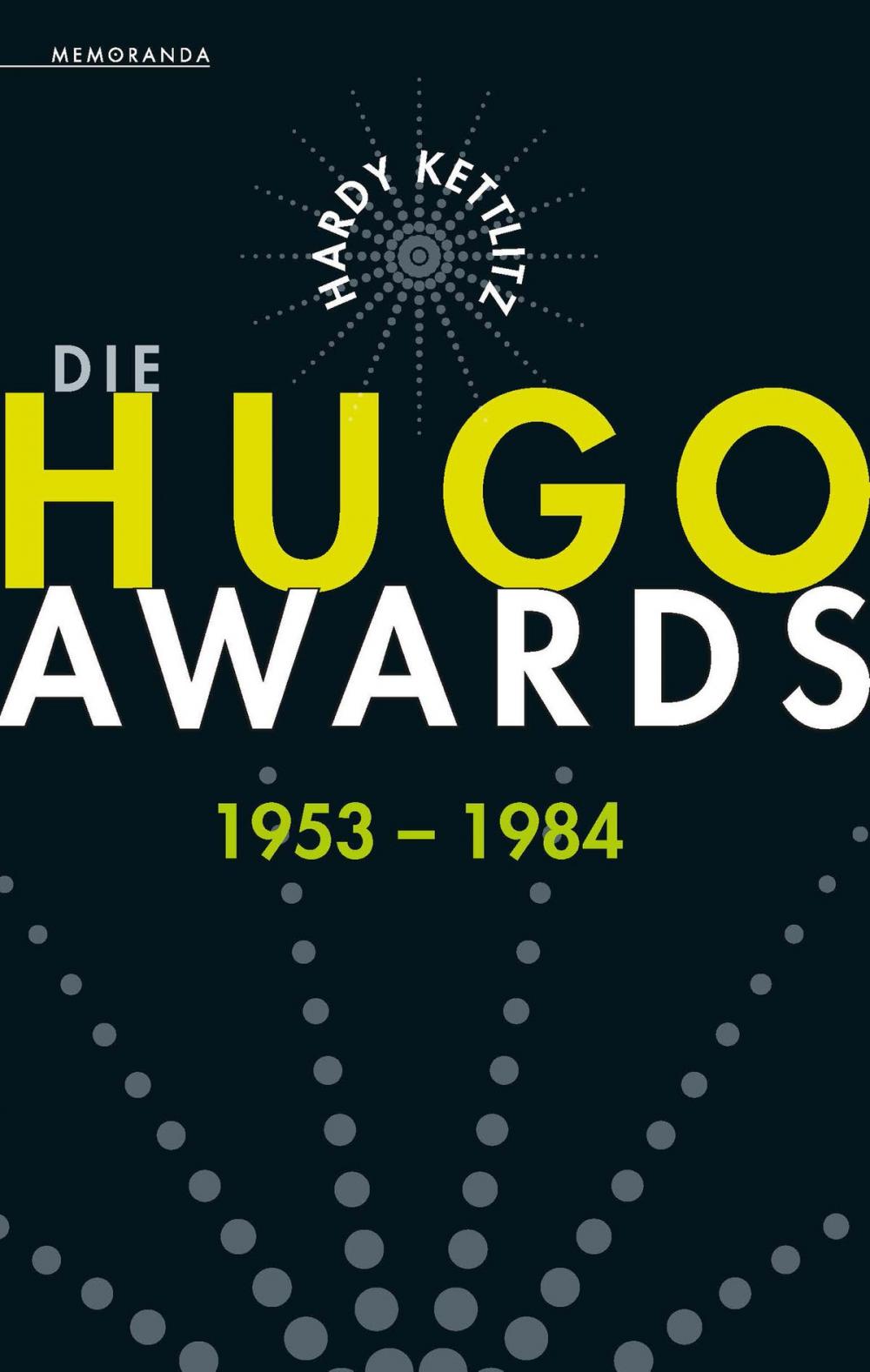 Big bigCover of Die Hugo Awards 1953 - 1984