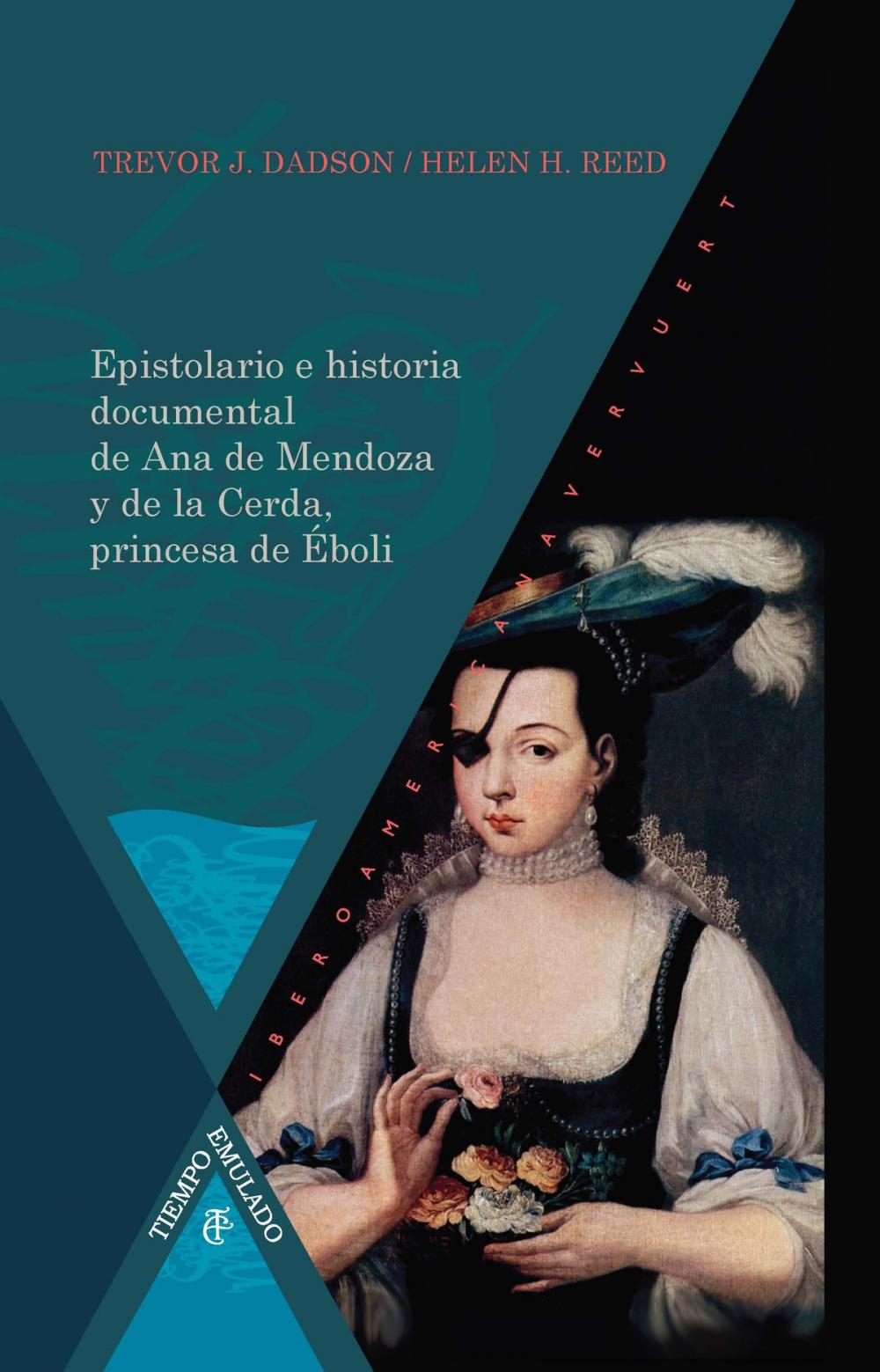 Big bigCover of Epistolario e historia documental de Ana de Mendoza y de la Cerda, princesa de Éboli