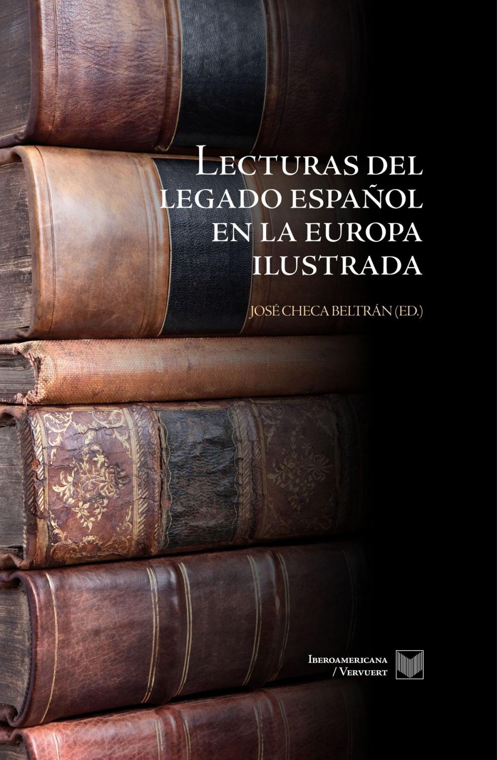 Big bigCover of Lecturas del legado español en la Europa ilustrada