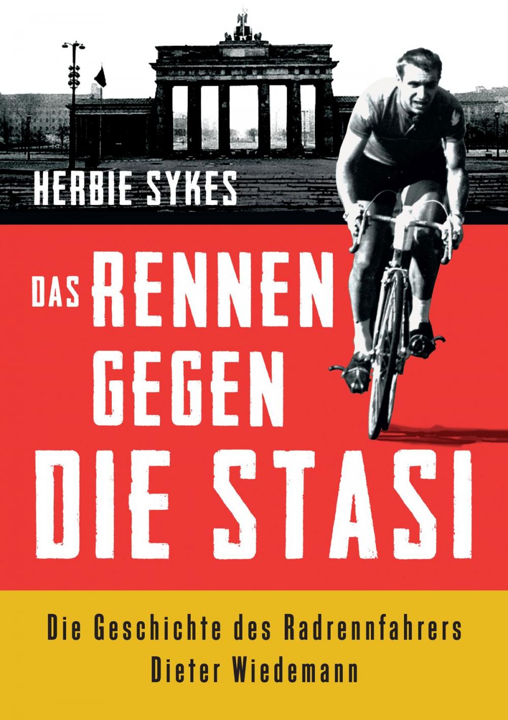 Big bigCover of Das Rennen gegen die Stasi