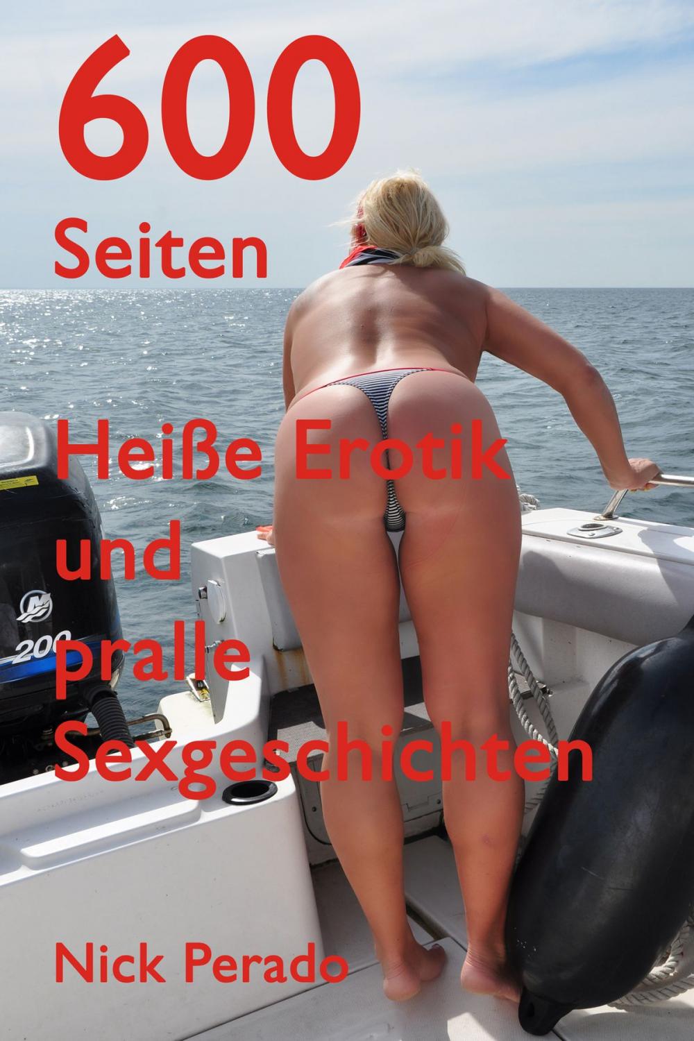 Big bigCover of Über 600 Seiten Heiße Erotik und pralle Sexgeschichten