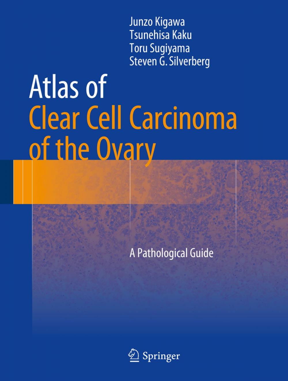 Big bigCover of Atlas of Clear Cell Carcinoma of the Ovary