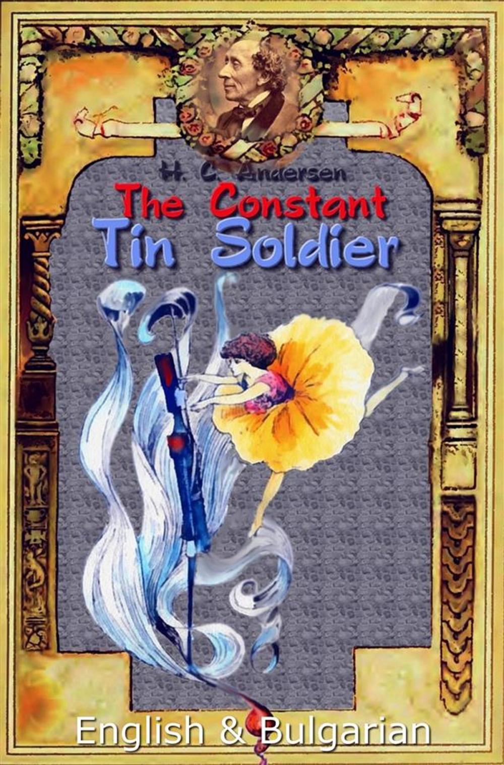 Big bigCover of The Constant Tin Soldier: English & Bulgarian