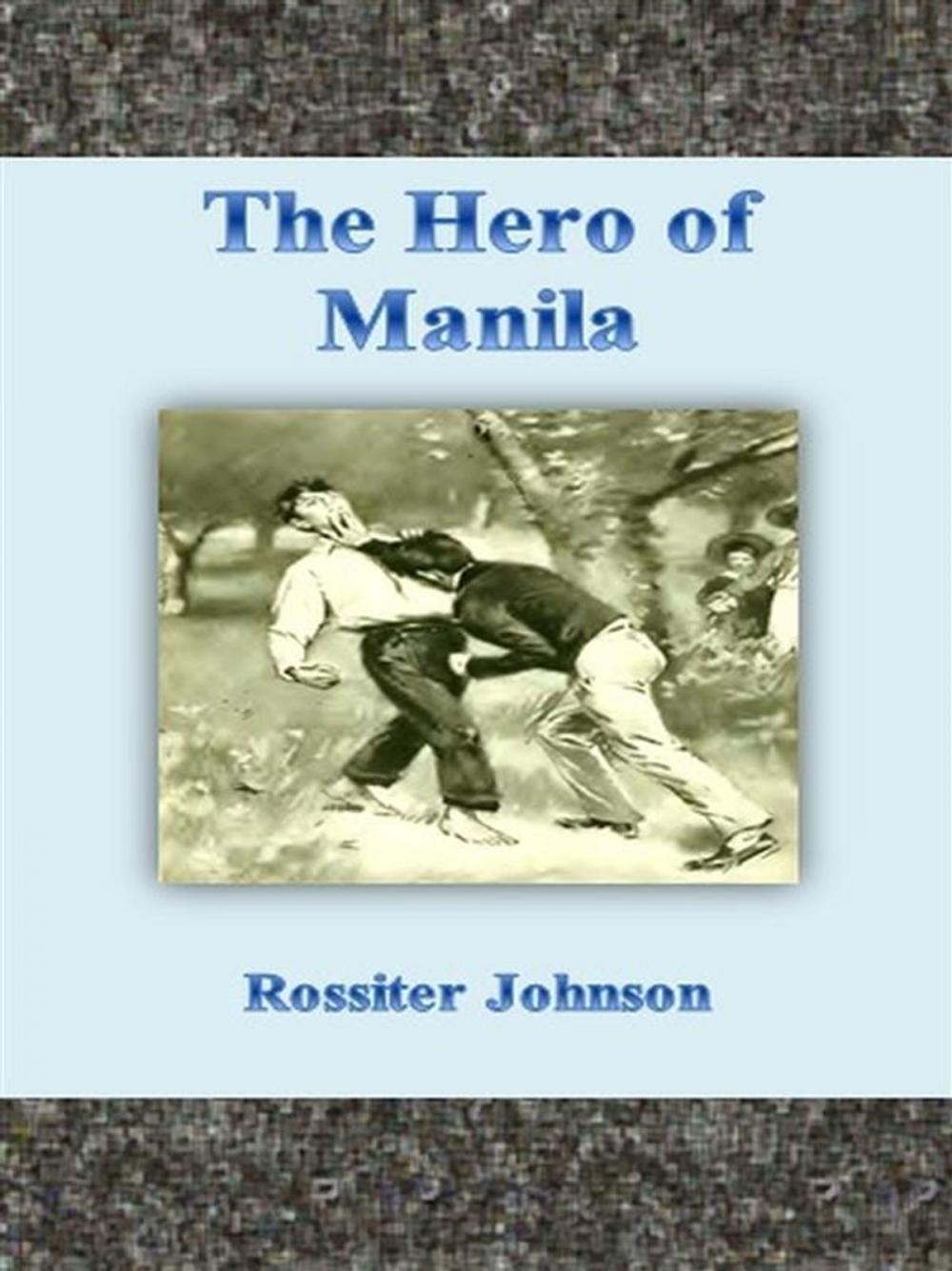 Big bigCover of The Hero of Manila