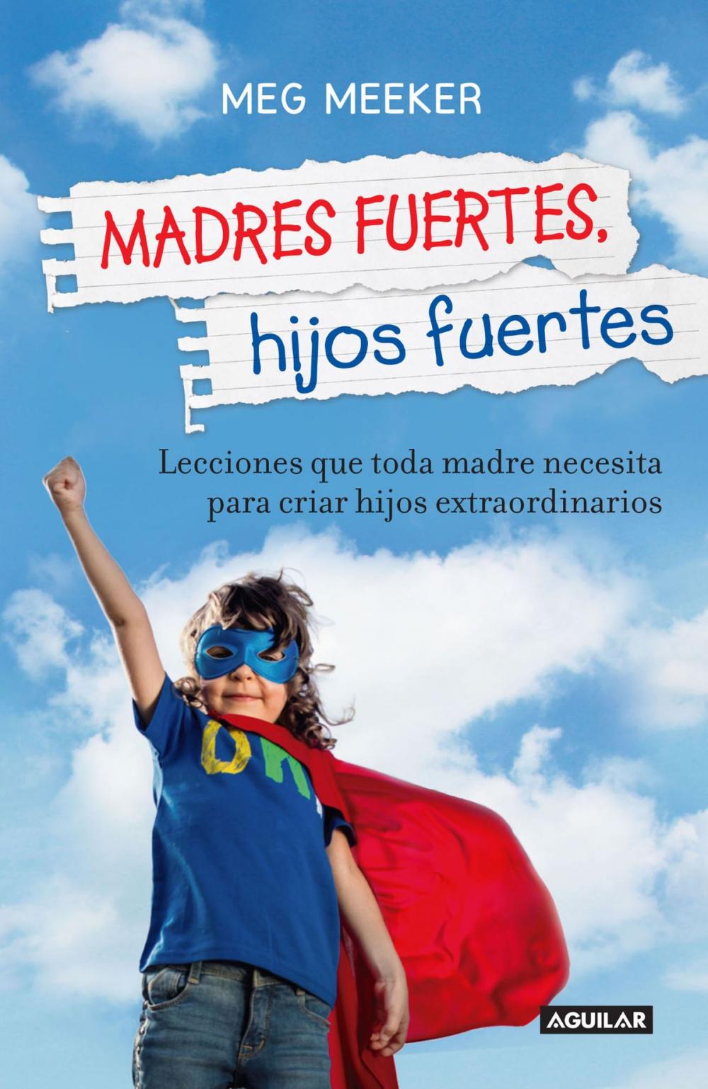 Big bigCover of Madres fuertes, hijos fuertes