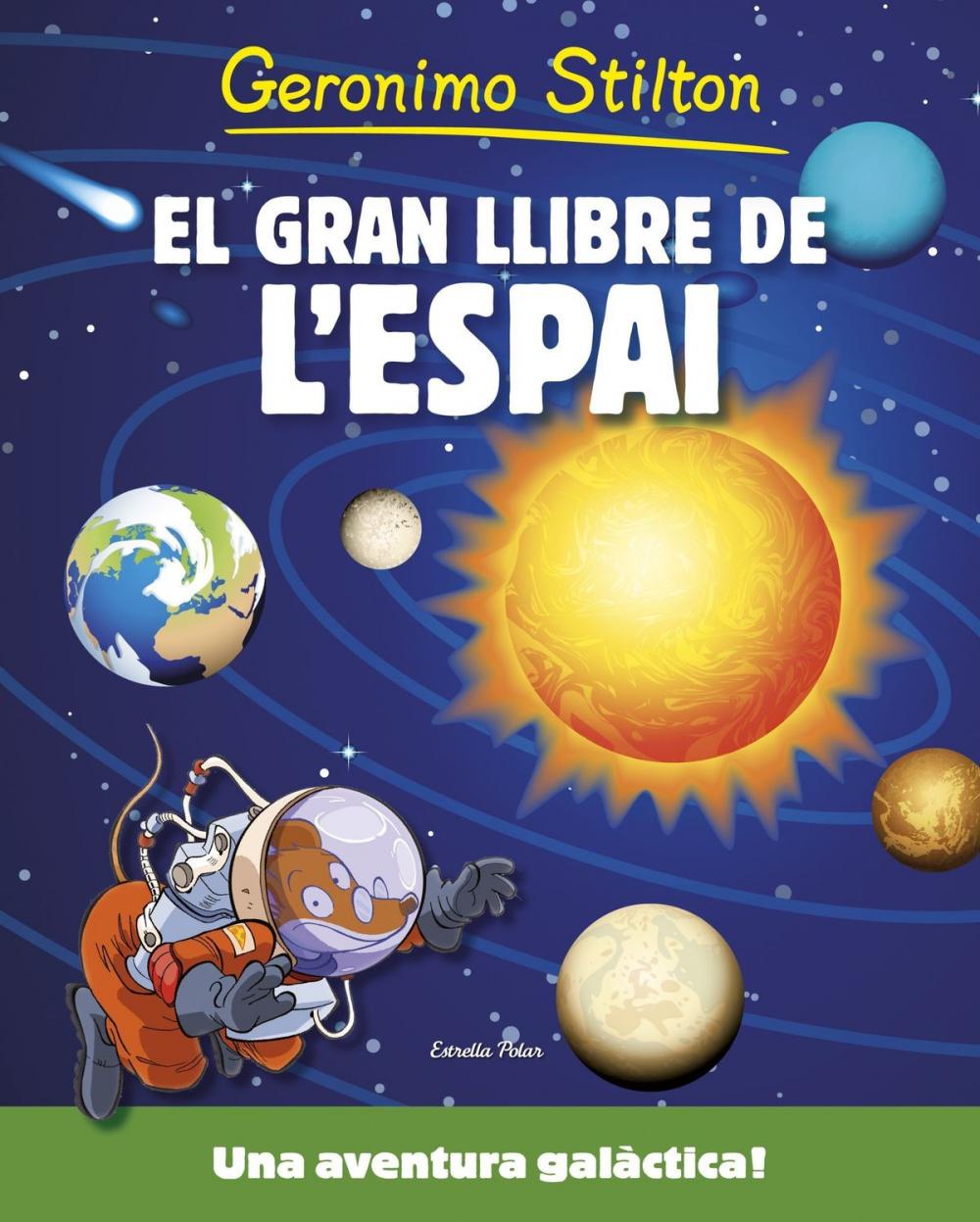 Big bigCover of El gran llibre de l'espai de Geronimo Stilton