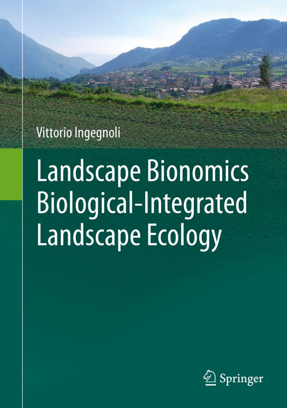 Big bigCover of Landscape Bionomics Biological-Integrated Landscape Ecology