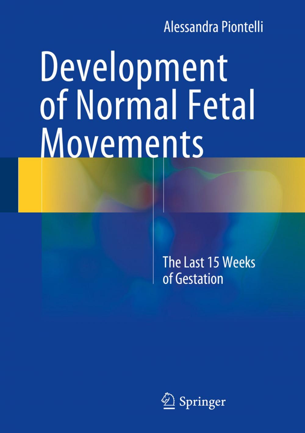 Big bigCover of Development of Normal Fetal Movements