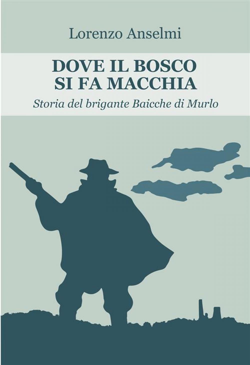 Big bigCover of Dove il bosco si fa macchia