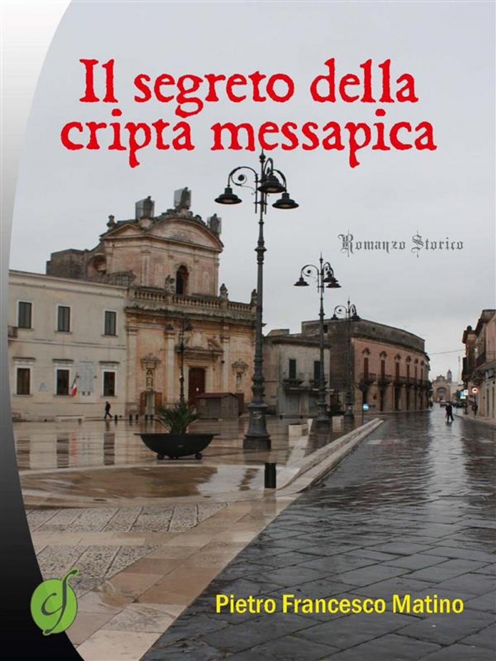 Big bigCover of Il segreto della cripta messapica