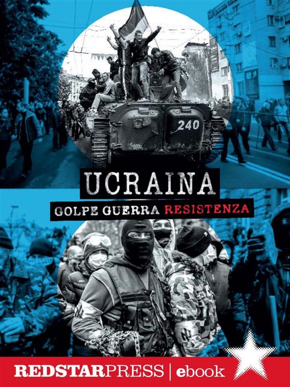 Big bigCover of Ucraina. Golpe Guerra Resistenza