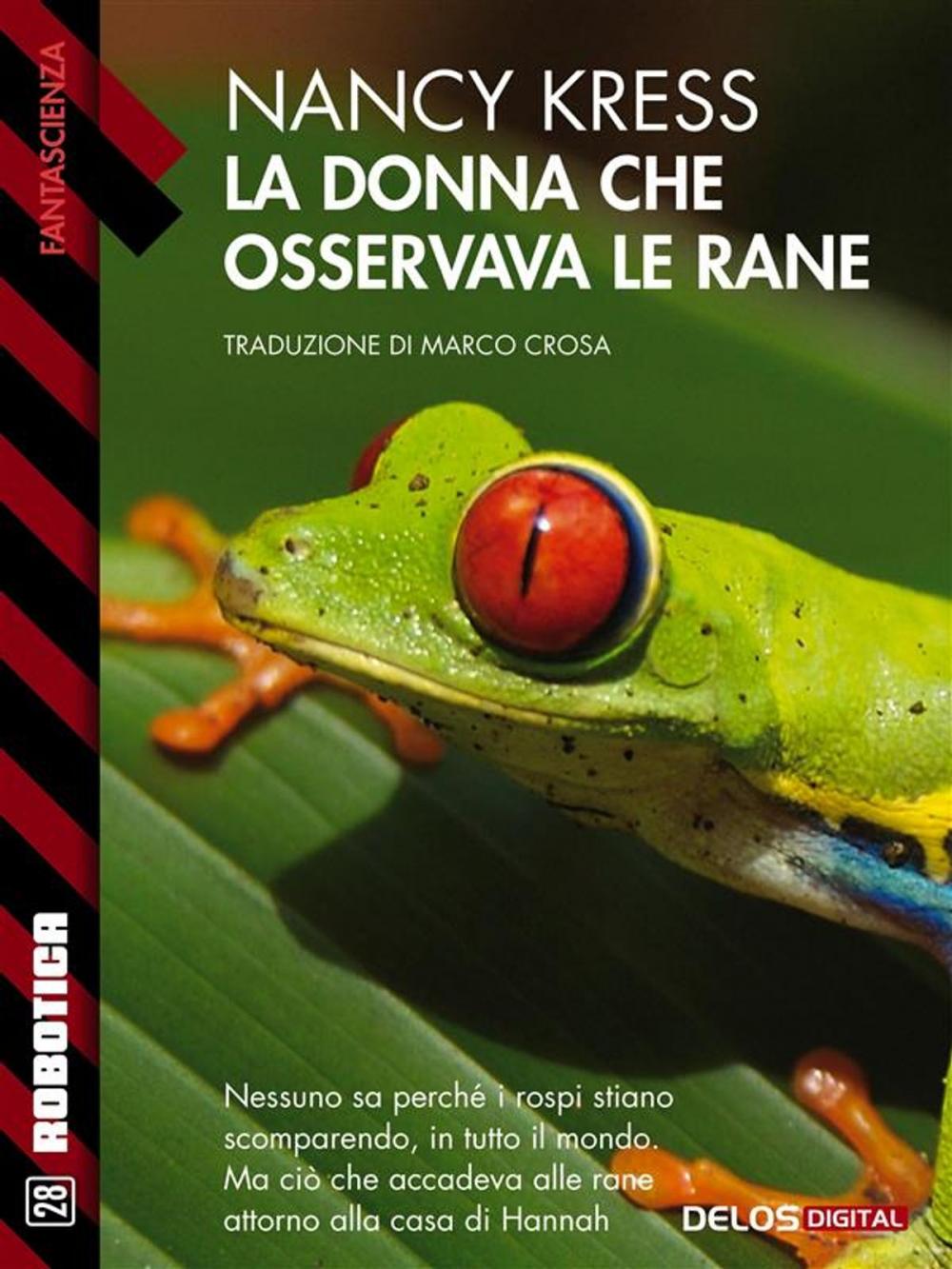 Big bigCover of La donna che osservava le rane