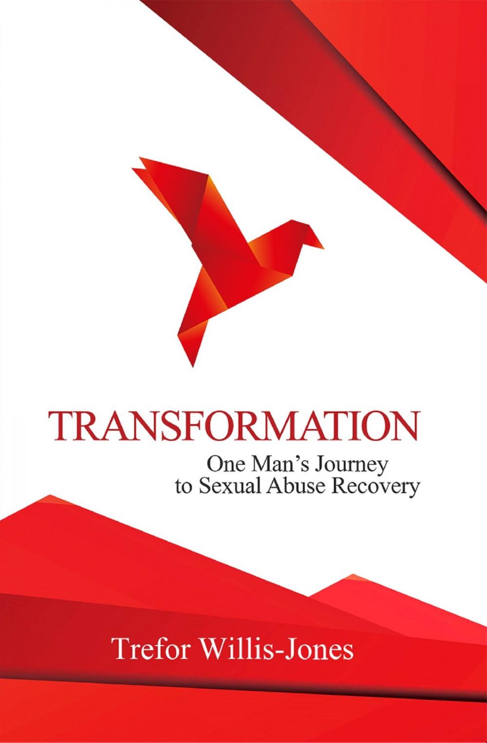 Big bigCover of Transformation: One Man’s Journey to Sexual Abuse Recovery