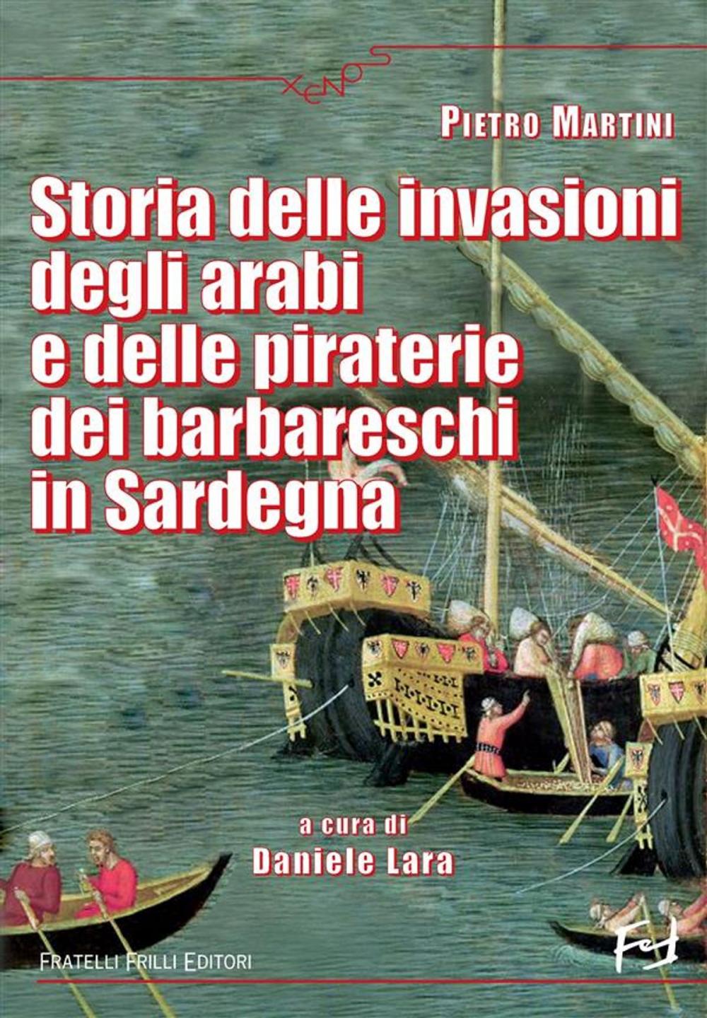 Big bigCover of Storia delle invasioni degli arabi e delle piraterie dei barbareschi in Sardegna