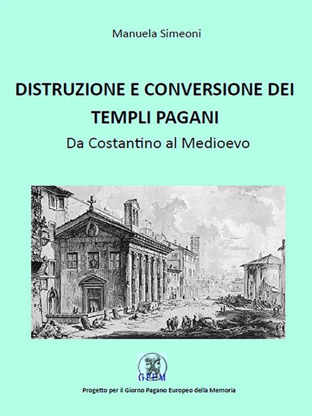 Big bigCover of Distruzione e conversione dei templi pagani