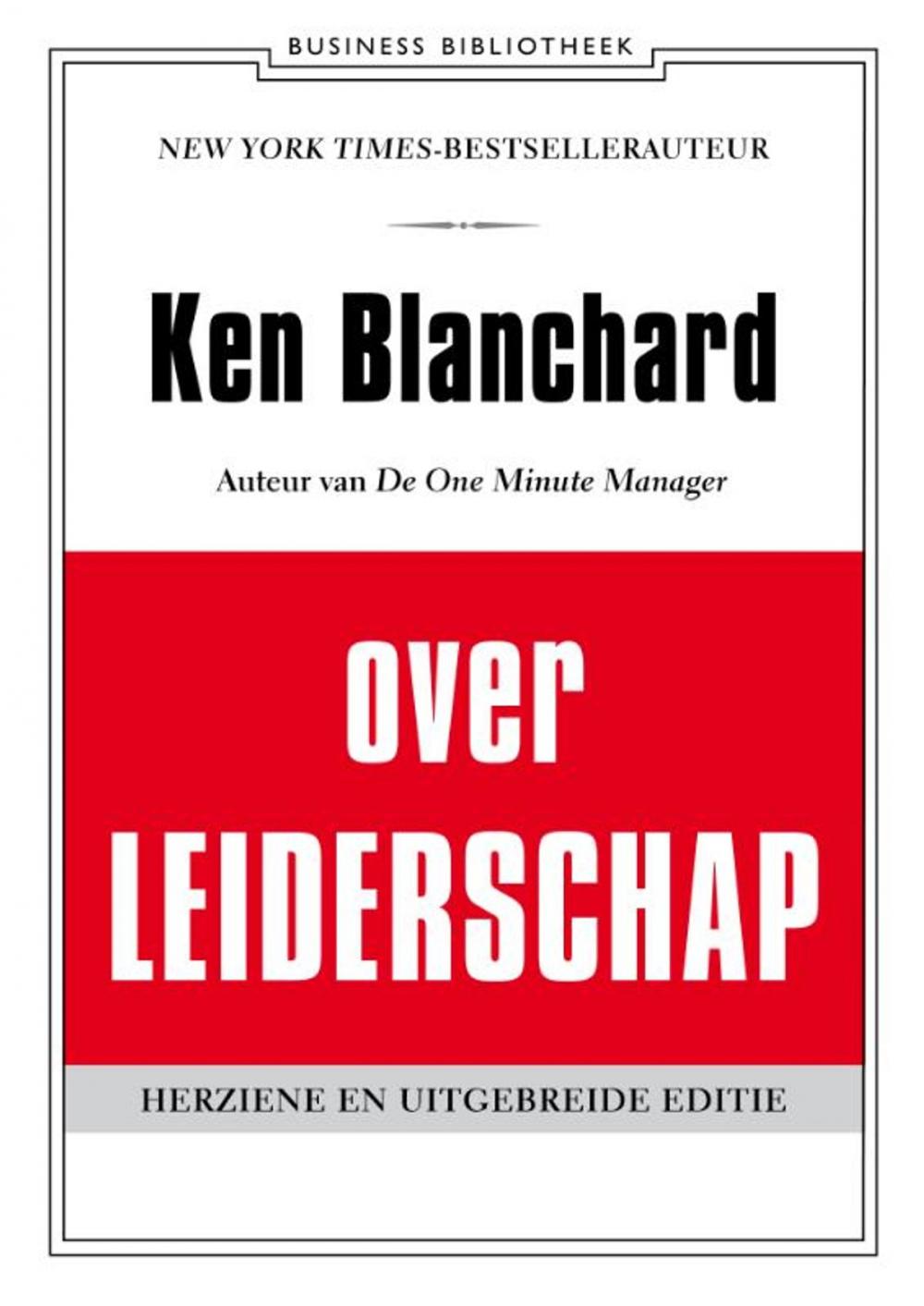 Big bigCover of Ken Blanchard over leiderschap