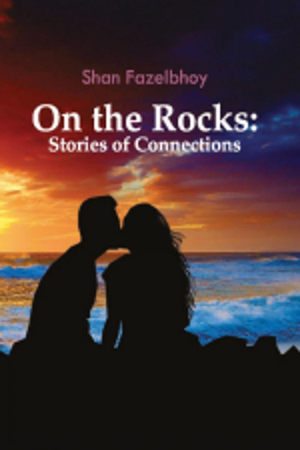 Big bigCover of On the Rocks: Stories of Connections