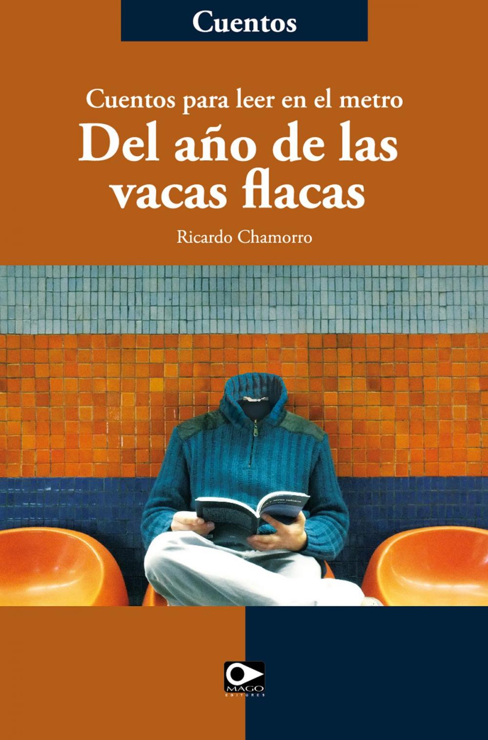 Big bigCover of Del año de las vacas flacas