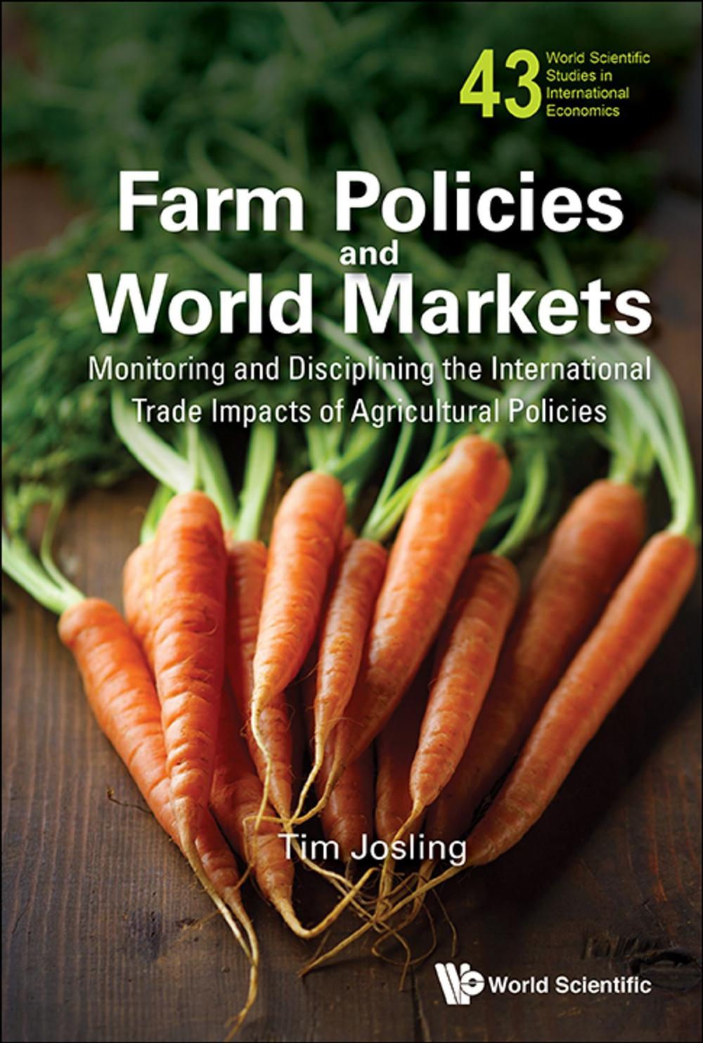 Big bigCover of Farm Policies and World Markets