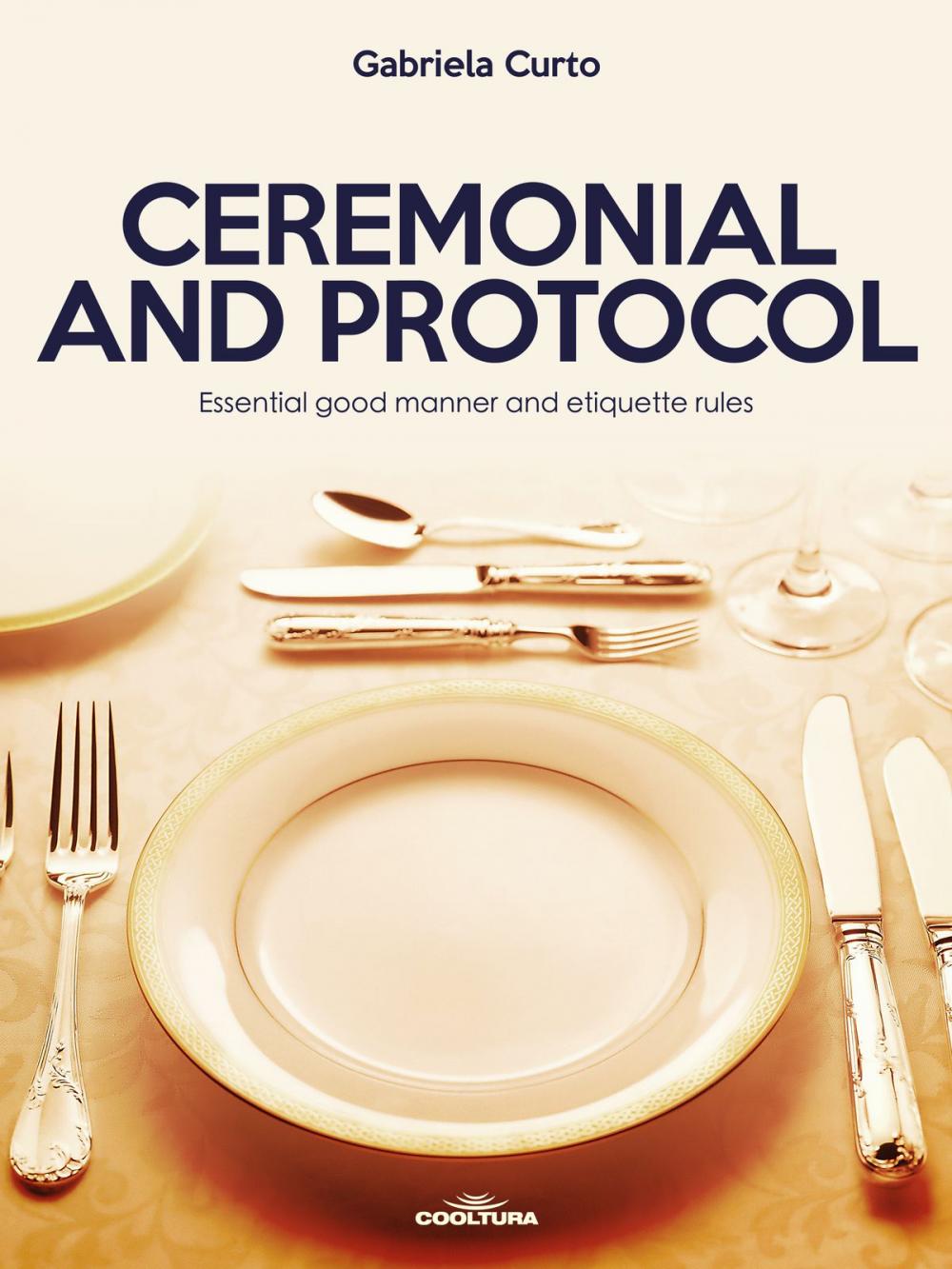 Big bigCover of Ceremonial and Protocol