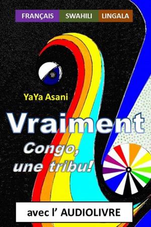 Book cover of Vraiment : Congo, une tribu !