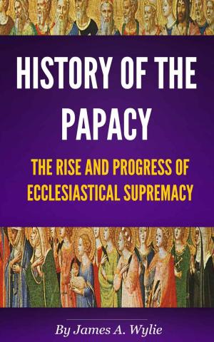 Cover of the book The History of the Papacy by MacLaren, Alexander