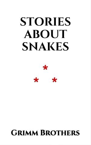 Cover of the book Stories about Snakes by Amédée ACHARD