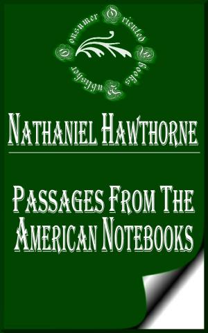Cover of the book Passages from the American Notebooks (Complete) by Claude Johnson