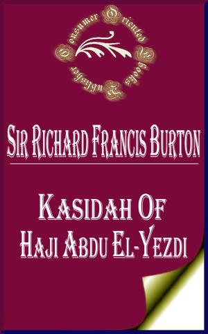 Cover of the book Kasidah of Haji Abdu El-Yezdi by Ivano Bersini