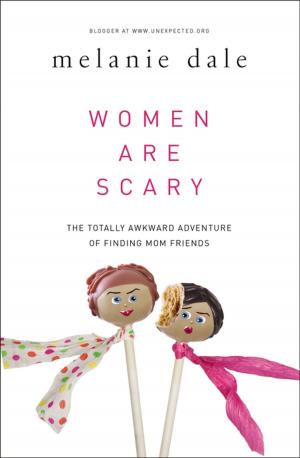 Cover of the book Women are Scary by Amy Clipston