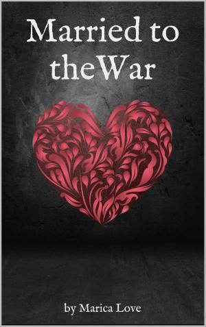Cover of the book Married to the War by Joseph Valentinetti