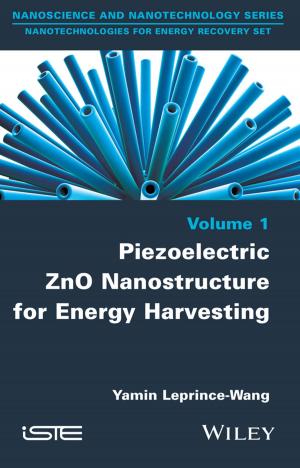 Cover of the book Piezoelectric ZnO Nanostructure for Energy Harvesting by Russell Dean Vines