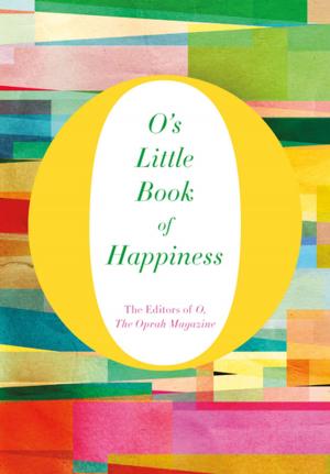 Cover of the book O's Little Book of Happiness by Bonnie Pipkin