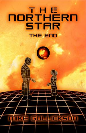 Cover of the book The Northern Star: The End by FlyTrapMan