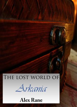 bigCover of the book The Lost World of Arkania by 