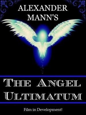 Cover of the book The Angel Ultimatum by Gloria Roheim McRae