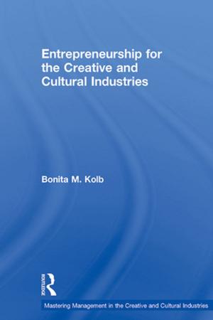 Cover of the book Entrepreneurship for the Creative and Cultural Industries by Brendan Hennessy